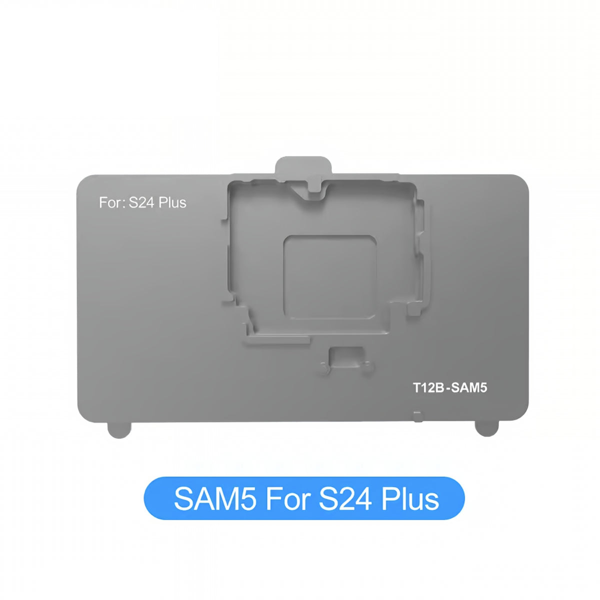 Suporti de Lucru PCB Samsung Galaxy S23 - S24 Series pentru Plita Sunshine SS-T12B